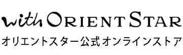 with ORIENT STAR｜オリエントスター公式オンラインストア